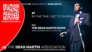 &quot;By The Time I Get To Phoenix&quot; from The Dean Martin Show - NBC, 1969 - DEAN MARTIN SONG SPOTS #7