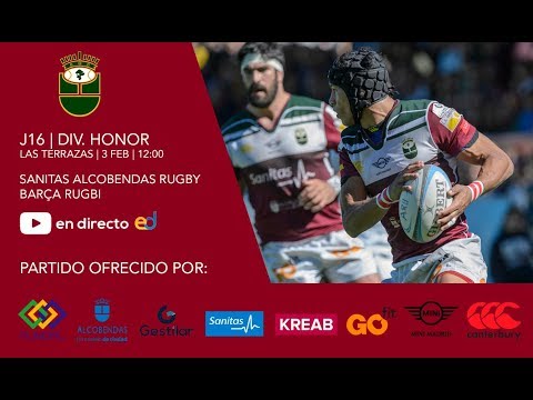 LIGA HEINEKEN | J16 | SANITAS ALCOBENDAS RUGBY - BARÇA RUGBI