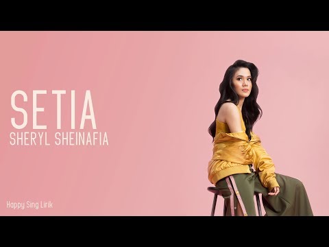 Sheryl Sheinafia - Setia (Lirik)