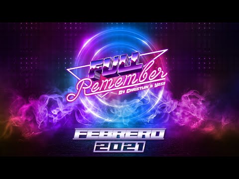 SESIÓN REMEMBER 90 - 2000 - TEMAZOS & CANTADITAS  - FEBRERO 2021 - By Christian & Yose