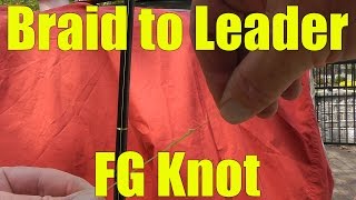 HOW TO Tie BRAID to Monofilament Fluorocarbon Leader - Fishing Knot