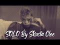 Solo by Skusta Clee Lyrics