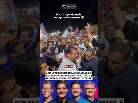 INTERIOR FECHADO COM NETO? MULTIDÃO RECEBE ACM NETO COM FESTA EM JUSSARA