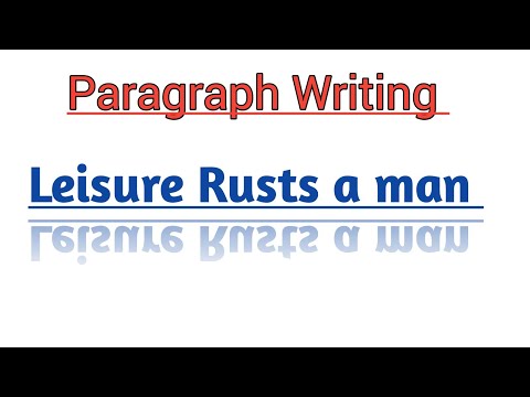 Leisure Rusts a man|Paragraph writing