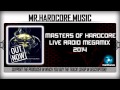 Masters Of Hardcore Live Radio - Megamix 2014 ...