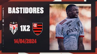 Bastidores | Atlético-GO 1x2 Flamengo