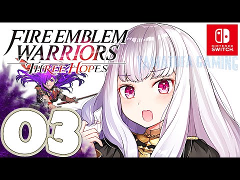 Fire Emblem Warriors: Three Hopes [Switch] | Gameplay Walkthrough Part 3 | No Commentary