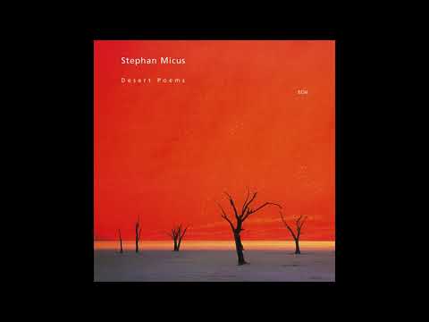 Stephan Micus -  Desert Poems  - The Horses of Nizami