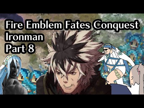 Part 8: Shura's not dead Edition: Fire Emblem Fates Conquest Lunatic Ironman!  Attempt 2 Ch 18-19