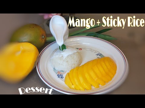 Video How to Make Best Mango Sticky Rice-Thai Style ...????⁉️... - youTube