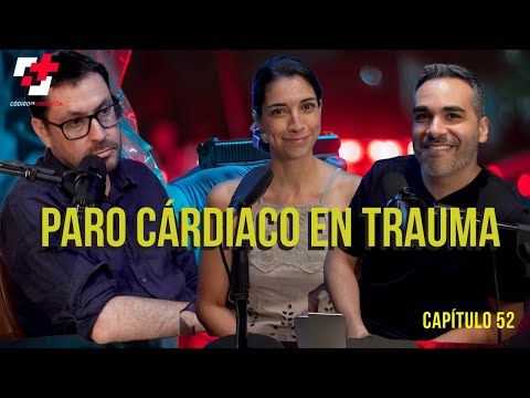 #52 Cardiac Arrest in TRAUMA. ACT DIFFERENTLY. Episode with Dr. Juan Pablo Ramos.