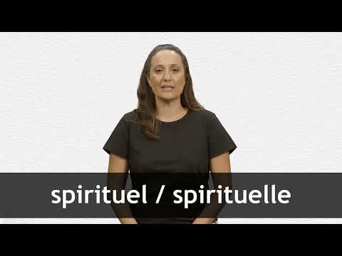 How to pronounce SPIRITUEL / SPIRITUELLE in French
