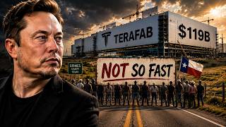 Elon Musk’s $119B Terafab Is Running Into Real-World Resistance