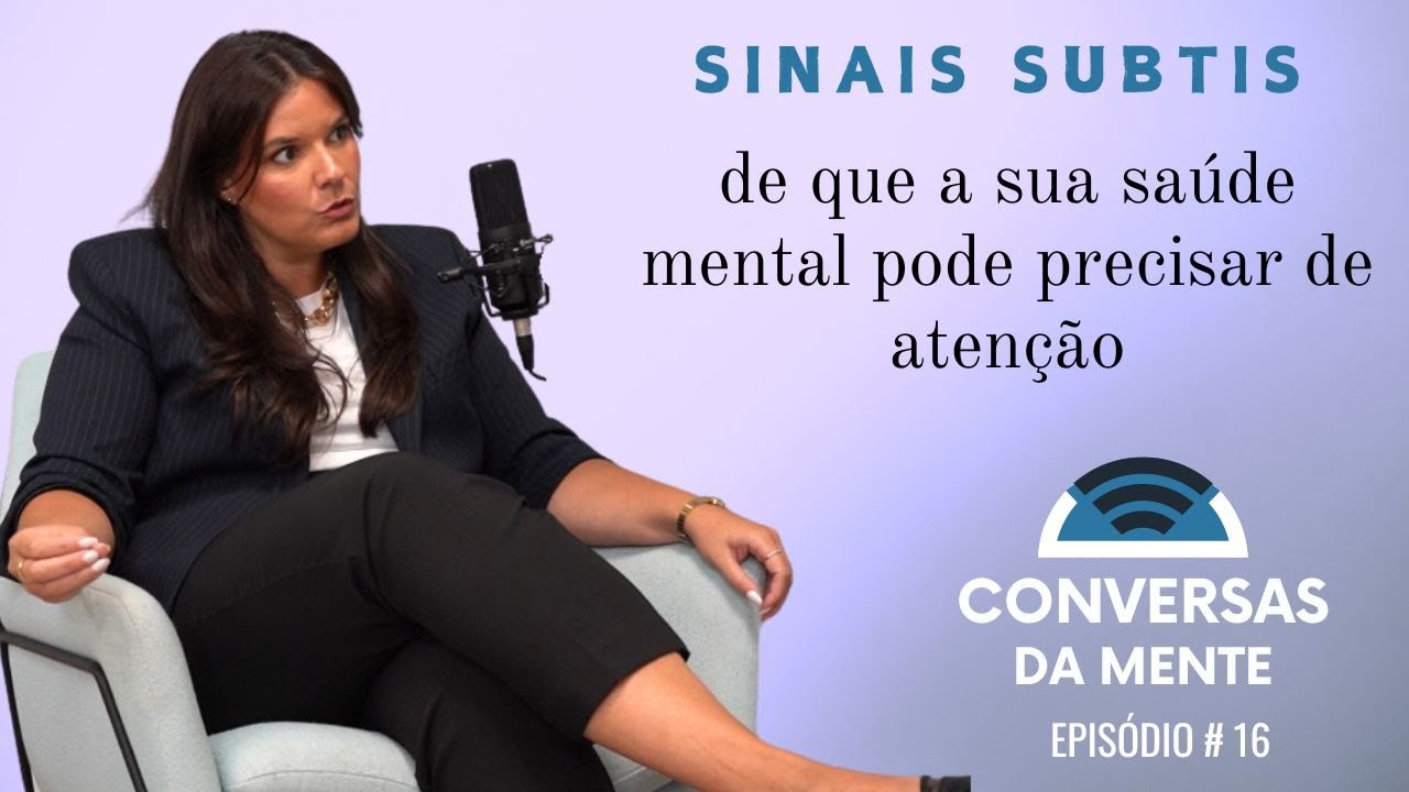 Sinais Sutís de que a Sua Saúde Mental Precisa de Atenção
