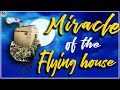 Flying House Miracle Of The Blessed Virgin Mary