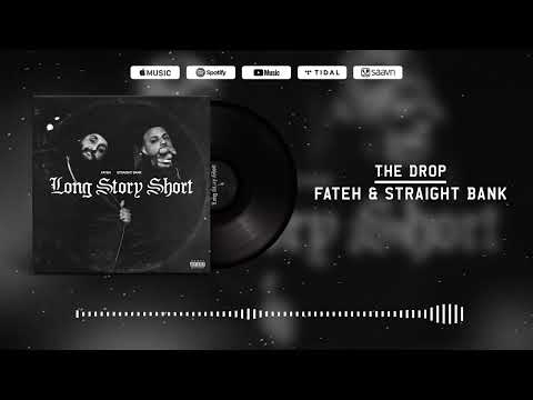 THE DROP - Fateh x Straight Bank (Official Audio Visualizer) [Long Story Short]