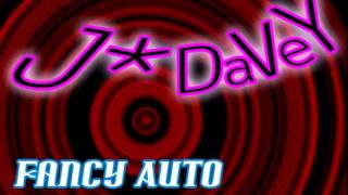 J*Davey - Fancy Auto