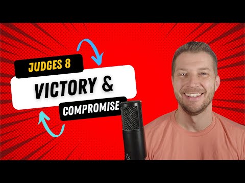 Judges 8 - Gideon’s Victory and the Danger of Compromise | Bible Study