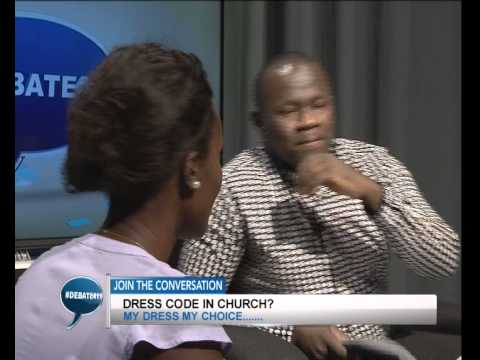 #Debate411 S1 Ep 24: Dress Code in Church? My Dress My Choice...