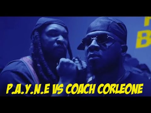 P.A.Y.N.E VS Coach Corleone [Recap]