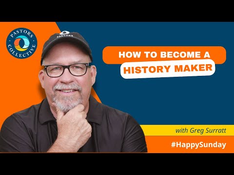 How to become a history maker?