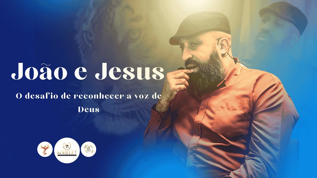 Emerson Ciccarelli: "Entre João e Jesus: O Desafio de Reconhecer a Voz de Deus".