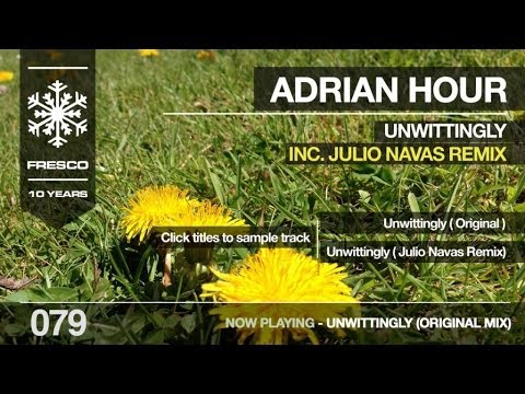 Adrian Hour - Unwittingly