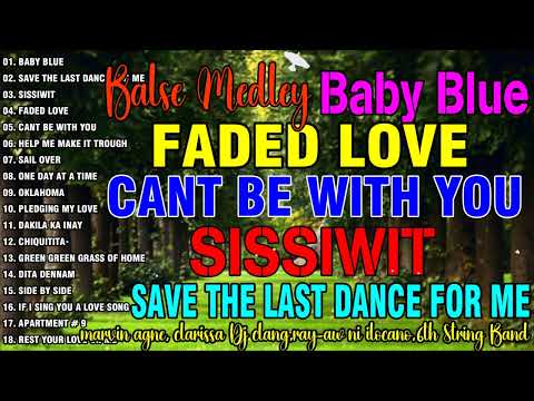 BABY BLUE, SISSIWIT,BABY BLUE,SAVE THE LAST DANCE☘️ MOST REQUESTED BALSE MEDLEY NONSTOP OLDIES SONGS