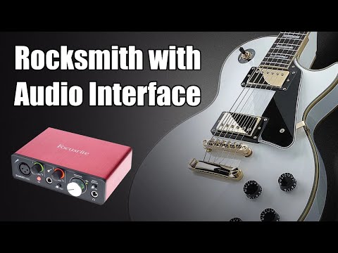 Use your Audio Interface with Rocksmith 2014 Edition Remastered