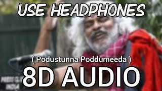 Podustunna Poddumeeda  8D Audio  Jai Bolo Telangan