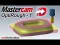 Mastercam OptiRough Toolpath Video 1