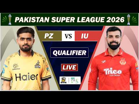 PSL LIVE : PESHAWAR ZALMI vs ISLAMABAD QUALAIFER MATCH LIVE | PZ VS IU LIVE COMMENTARY