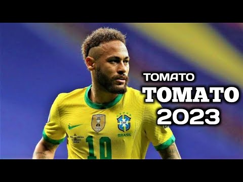 Neymar •  TOMATO TOMATO 2023 • Skills & Goals HD