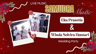 Download lagu LIVE NEW SAMUDRA MUSIC MALAM  WEDDING PARTY  EKA & WINDA mp3