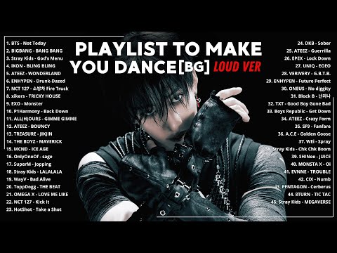 KPOP Playlist To Make You Dance 🔥 | LOUD Ver. [BoyGroup]