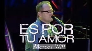 Marcos Witt - Es por tu amor