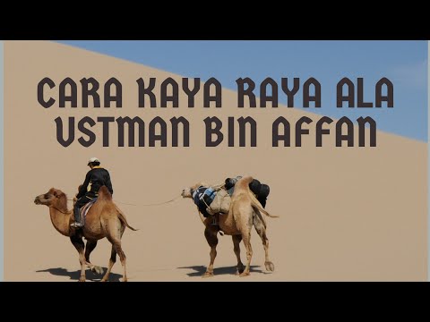 USTMAN BIN AFFAN'S RICH WAY