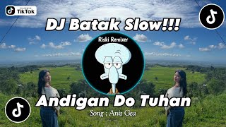 Download lagu DJ ANDIGAN DO TUHAN - ANIS GEA | DJ BATAK VIRAL TIK TOK 2026 mp3