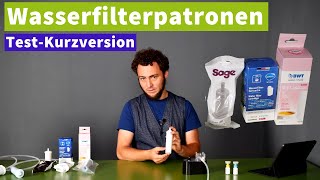 Wasserfilterpatrone und Steckwasserfilter im Test - Kurzversion