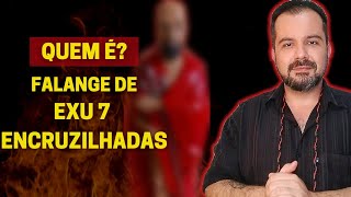 Falange dos Exus 7 Encruzilhadas: Estudo sobre a Falange.
