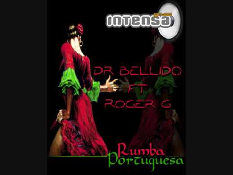 Rumba Portuguesa ( Dr.Bellido & Roger G. ) Intensa Music
