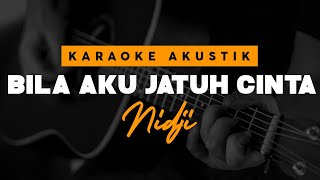 Download lagu Bila Aku Jatuh Cinta - NIDJI  ( Karaoke Akustik ) mp3 Download lagu Bila Aku Jatuh Cinta - NIDJI  ( Karaoke Akustik ) mp3