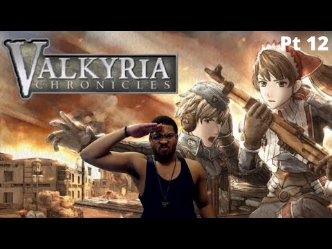 Tyler9197 Playing Some Valkyria Chronicles Switch Pt 12 Walkthrough