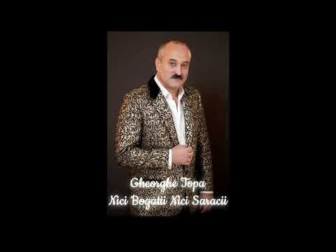 Gheorghe Topa - Nici Bogatii Nici Saracii (Audio)