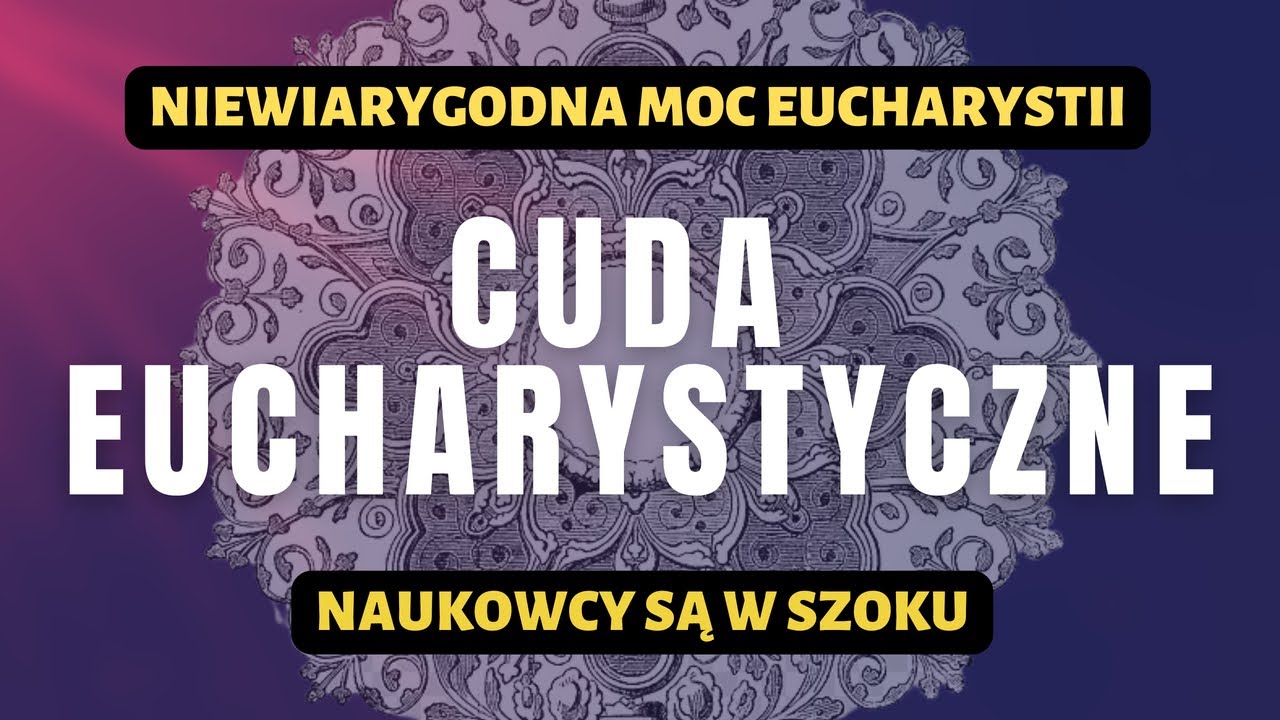OTO CO NAPRAWDĘ DZIEJE SIĘ W HOSTII – dowody, które nie dają spać sceptykom...