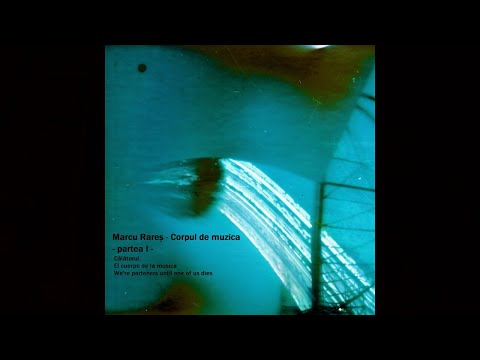 Marcu Rares - El Cuerpo De La Musica