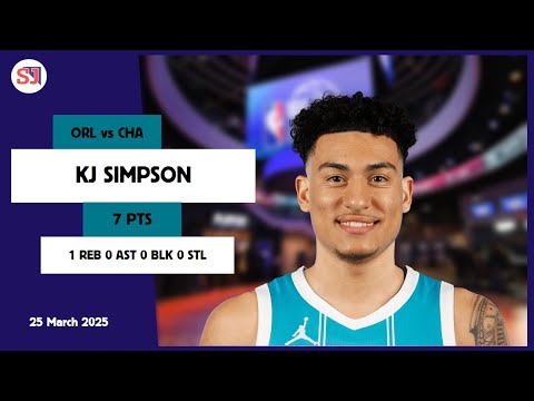 KJ SIMPSON 7 PTS vs ORL 25 Mar 24-25 CHA Highlights