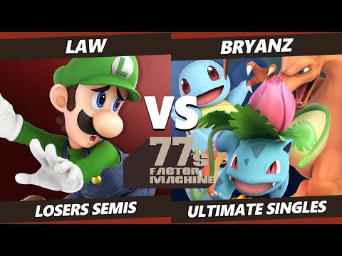 77s FM10 Losers Semis - Law (Luigi, Chrom ) Vs. BryanZ (Pokemon Trainer, Wolf) SSBU Ultimate