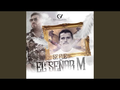 Se Fue El Señor M