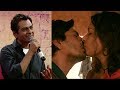Nawazuddin Siddiqui S First KISS In Babumoshai Bandookbaaz